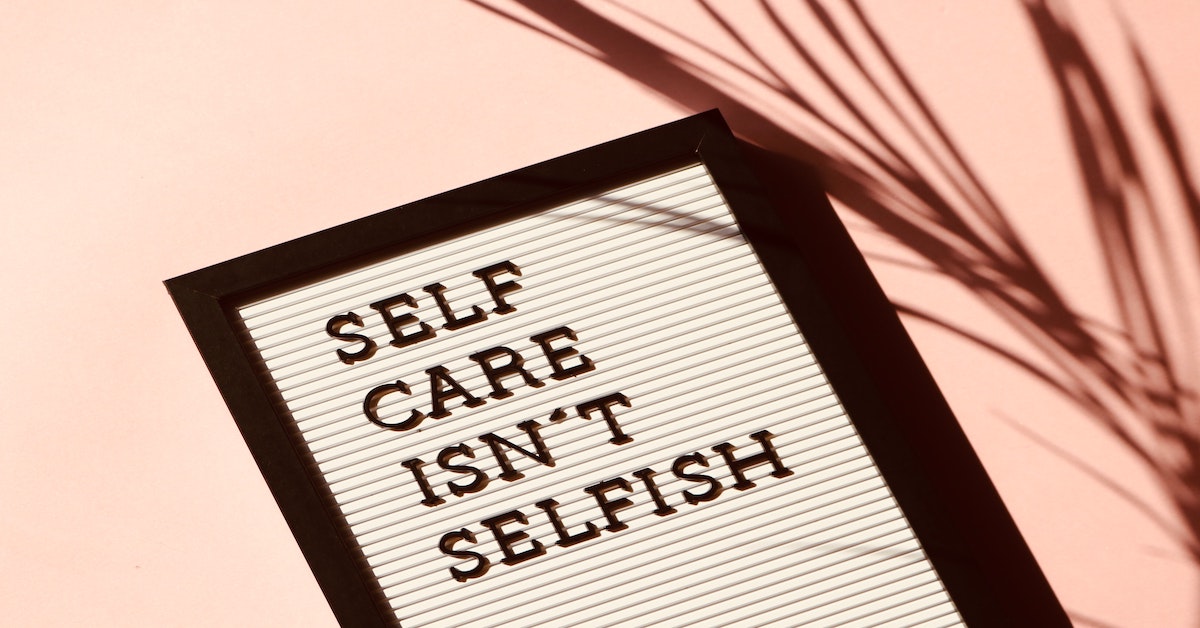 Having a daily self-care routine isn't selfish, it is self-care.